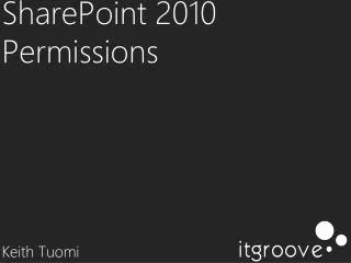 SharePoint 2010 Permissions