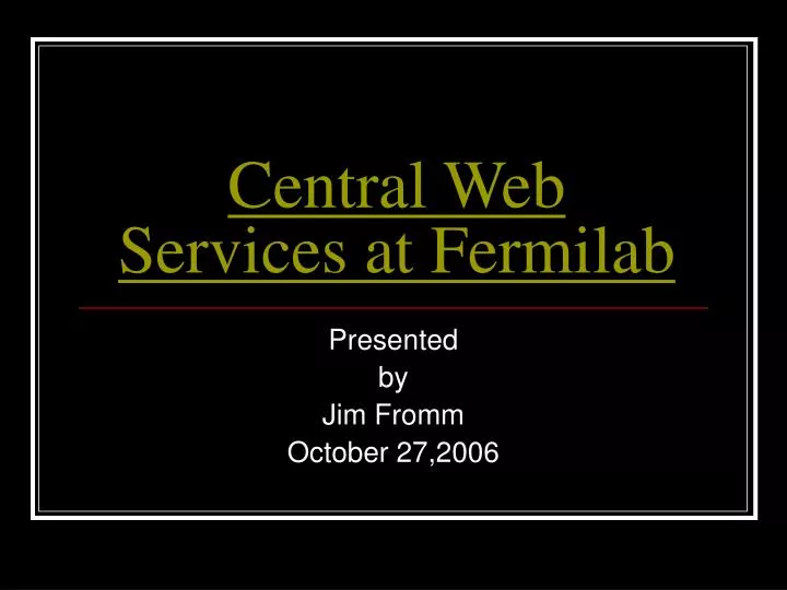 central web services at fermilab