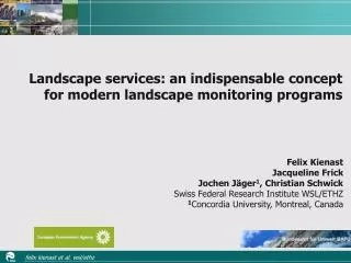 Landscape services : an indispensable concept for modern landscape monitoring programs