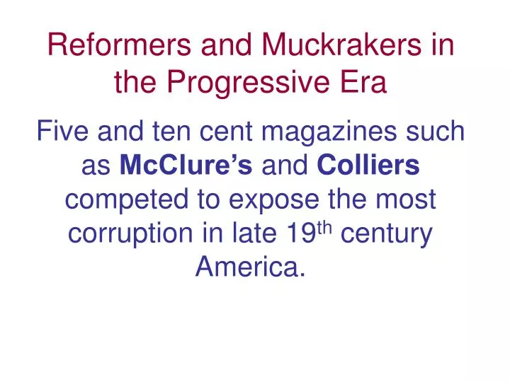 reformers and muckrakers in the progressive era