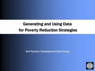 Generating and Using Data for Poverty Reduction Strategies