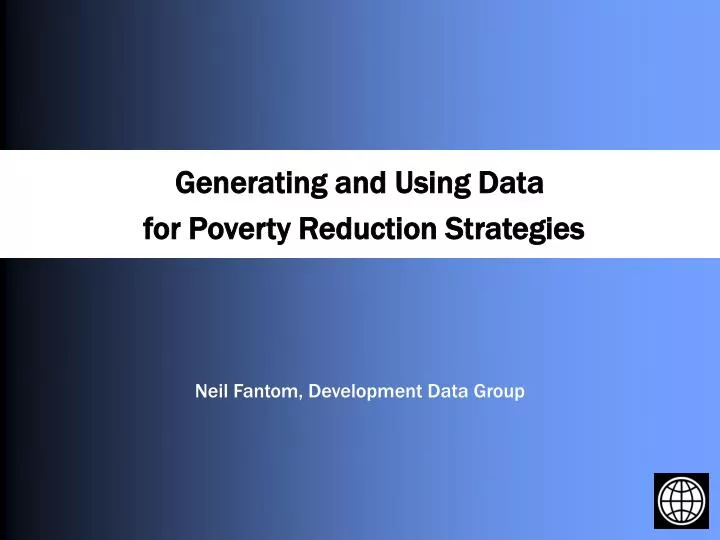 generating and using data for poverty reduction strategies