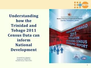Understanding how the Trinidad and Tobago 2011 Census Data can inform National Development