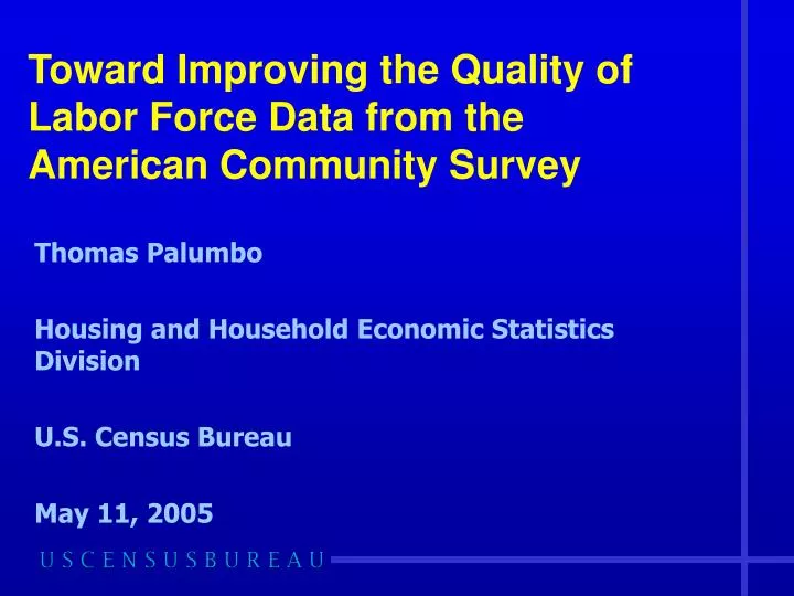 toward improving the quality of labor force data from the american community survey