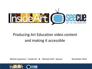 Producing Art Education video content and making it accessible