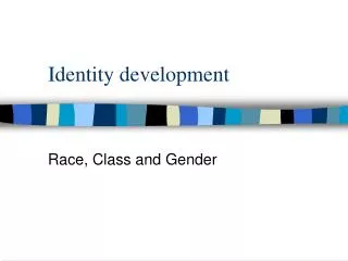Identity development