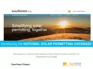 This project is a partnership between Clean Power Finance and the U.S. Department of Energy