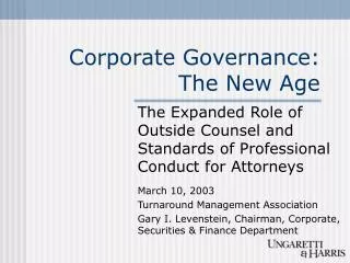 Corporate Governance: The New Age