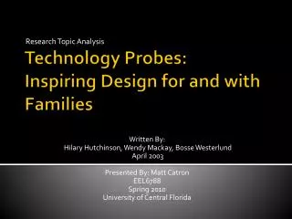 Technology Probes: Inspiring Design for and with Families