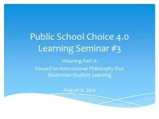 Public School Choice 4.0 Learning Seminar #3