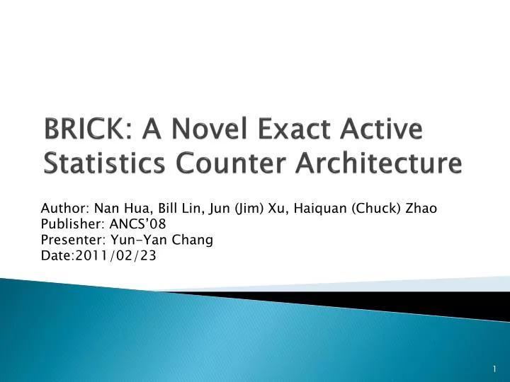 brick a novel exact active statistics counter architecture