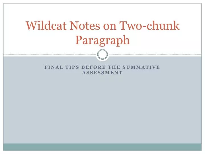 wildcat notes on two chunk paragraph