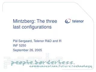Mintzberg: The three last configurations