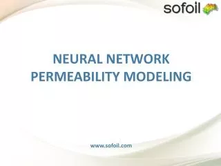 NEURAL NETWORK PERMEABILITY MODELING