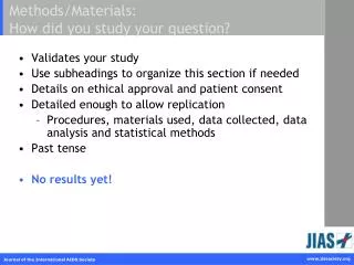Methods/Materials: How did you study your question?