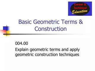 Basic Geometric Terms &amp; Construction