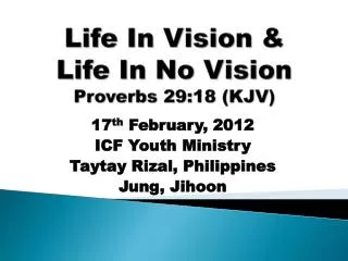 Life In Vision &amp; Life In No Vision Proverbs 29:18 (KJV)