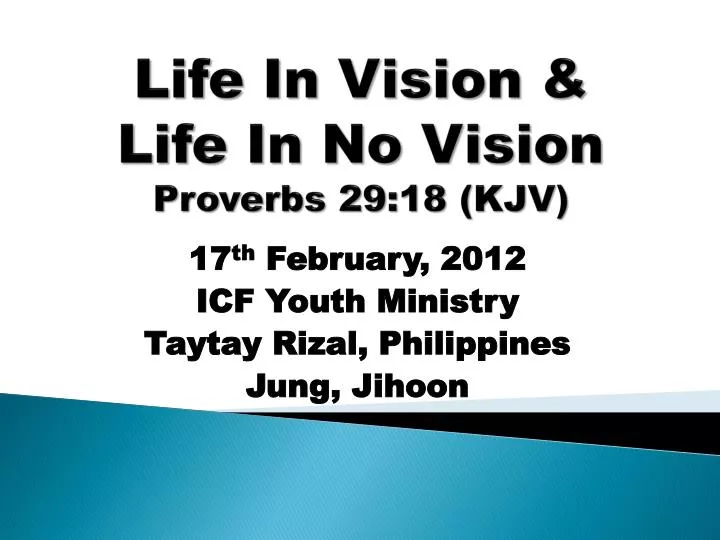 life in vision life in no vision proverbs 29 18 kjv