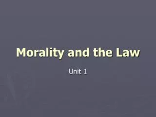 Morality and the Law