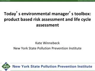 Kate Winnebeck New York State Pollution Prevention Institute