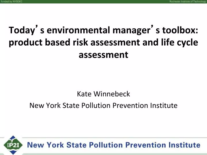today s environmental manager s toolbox product based risk assessment and life cycle assessment
