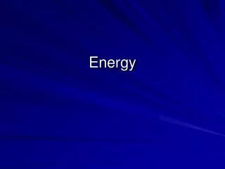 Energy