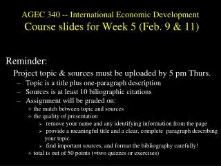 AGEC 340 -- International Economic Development Course slides for Week 5 (Feb . 9 &amp; 11)