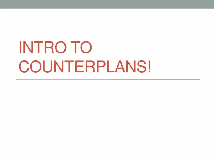 intro to counterplans