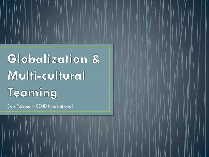 globalization multi cultural teaming