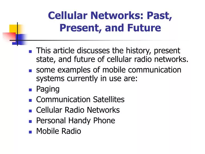cellular networks past present and future