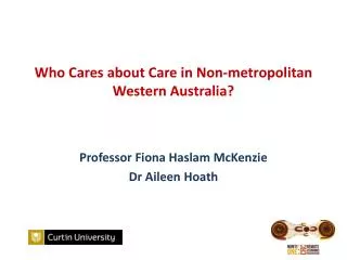 Who Cares about Care in Non-metropolitan Western Australia?