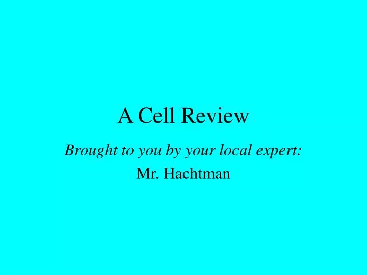 a cell review