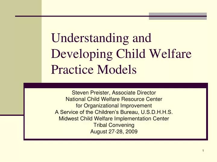 understanding and developing child welfare practice models