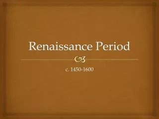 Renaissance Period
