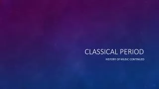 Classical Period