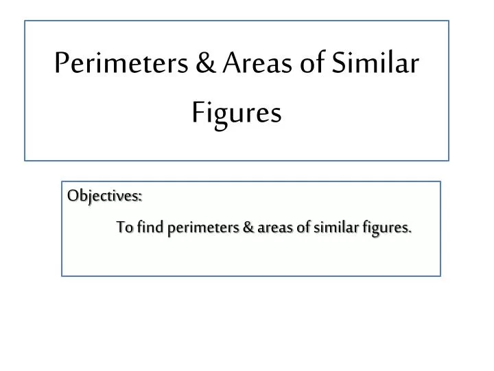 perimeters areas of similar figures