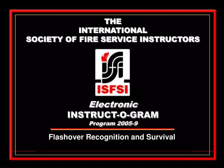 the international society of fire service instructors electronic instruct o gram program 2005 9