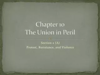 Chapter 10 The Union in Peril