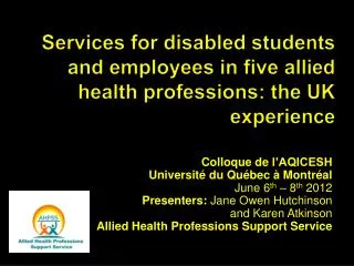 Services for disabled students and employees in five allied health professions: the UK experience