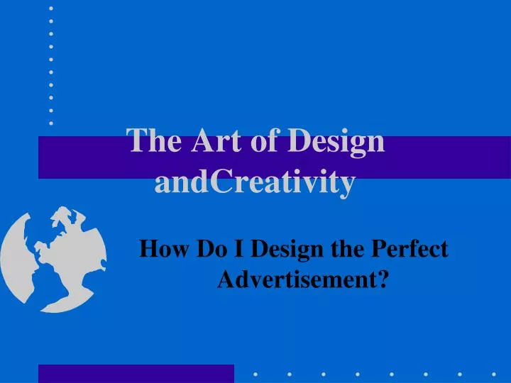 the art of design andcreativity