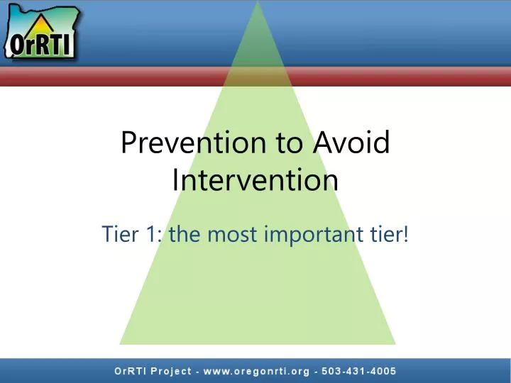 prevention to avoid intervention