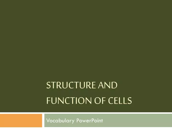 structure and function of cells