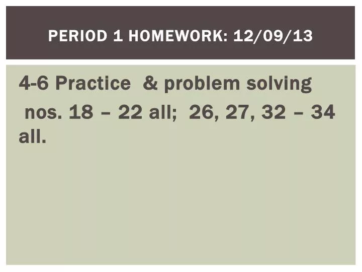 period 1 homework 12 09 13