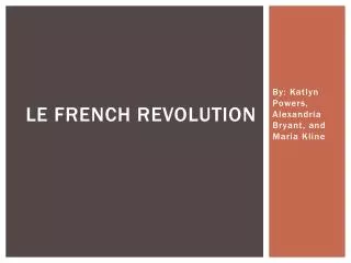 Le French Revolution