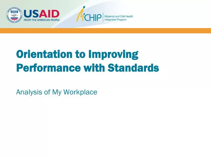 orientation to improving performance with standards