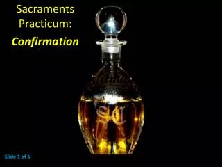 Sacraments Practicum: Confirmation