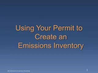 Using Your Permit to Create an Emissions Inventory