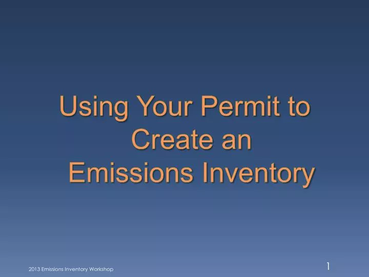 using your permit to create an emissions inventory