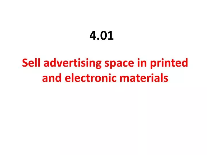 sell advertising space in printed and electronic materials