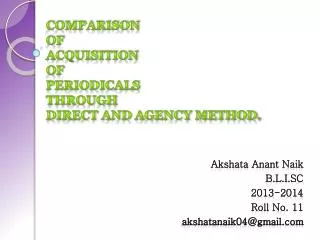 Comparison of acquisition of periodicals through direct and agency method.